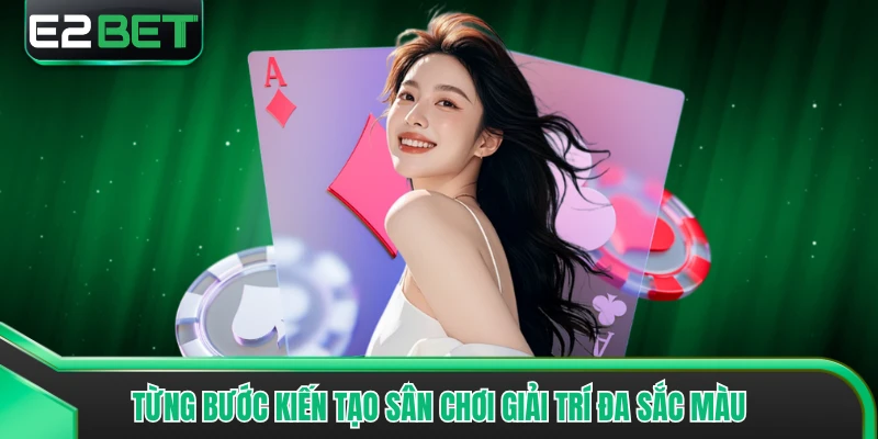 Từng bước kiến tạo sân chơi giải trí đa sắc màu